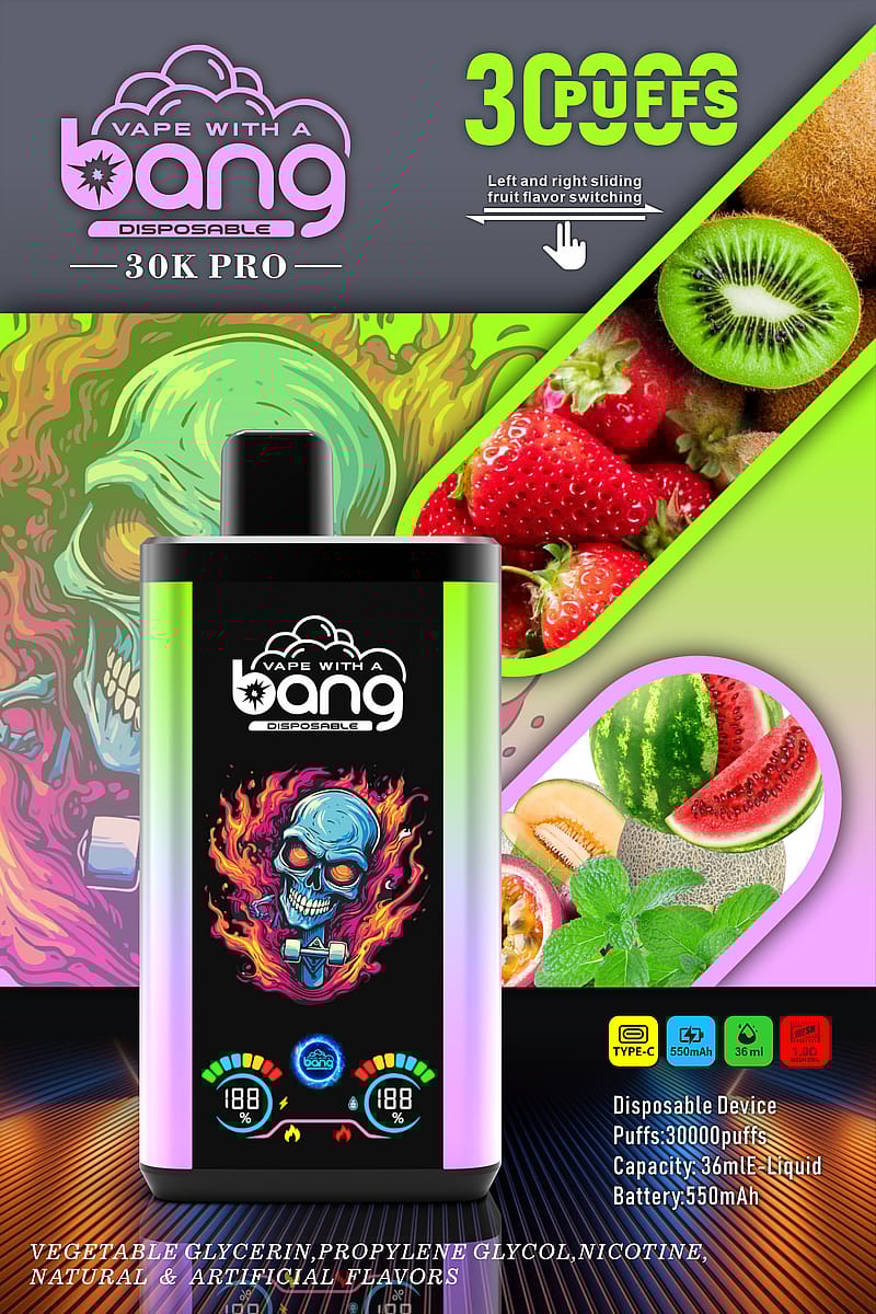 Promotional poster for "Vape with a Bang 30k Pro" disposable device, featuring a vape pen with a skull design, colorful backgrounds, and fruit illustrations. Key features include 30000 puffs, left and right sliding fruit flavor switching, 36mL liquid capacity, and 550mAh battery. Contains vegetable glycerin, propylene glycol, nicotine, and natural & artificial flavors.
