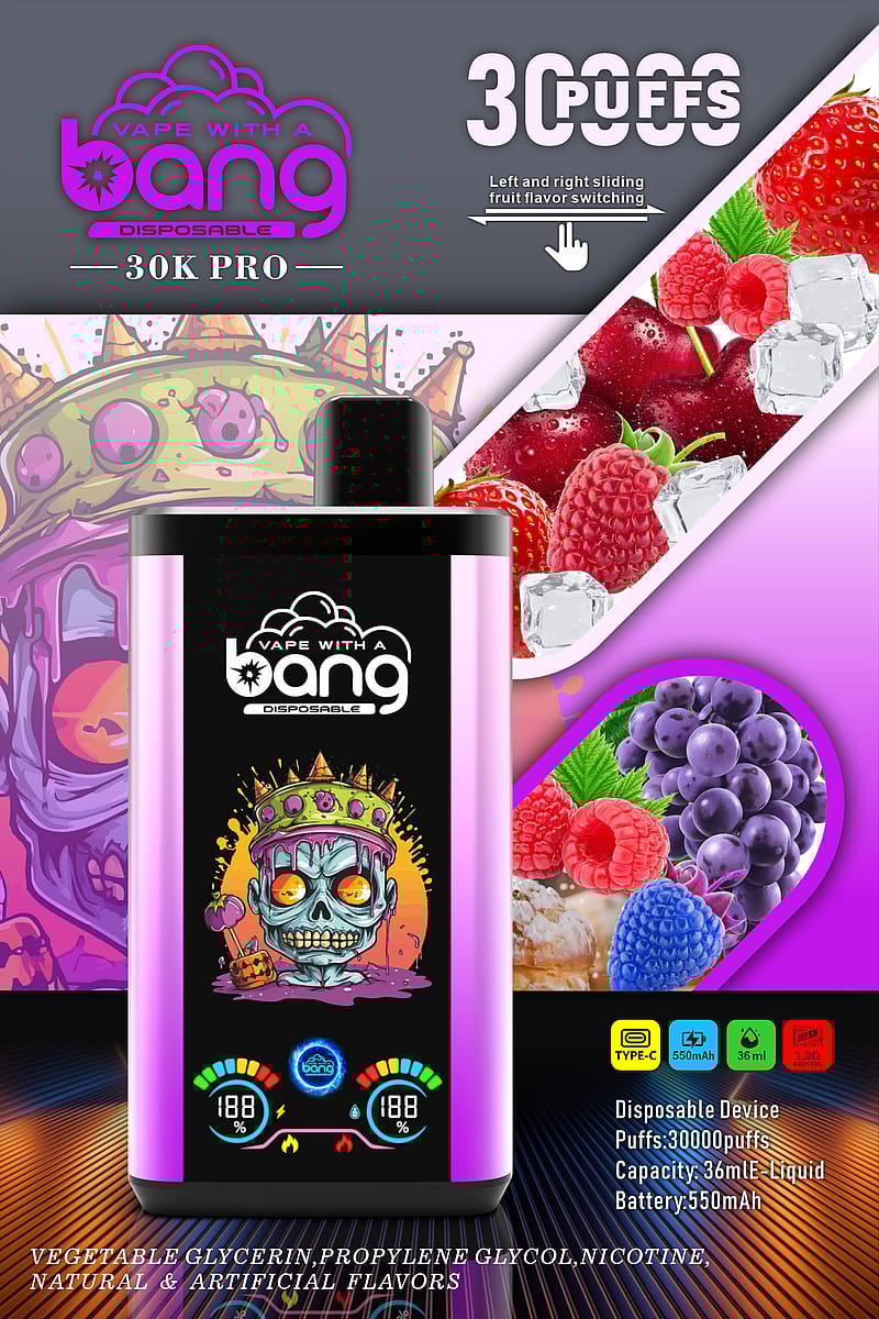 Vape with a Bang 30K Pro disposable vape device advertisement, featuring images of fruits and ice, and product specifications including 30,000 puffs, 36mL liquid capacity, and 550mAh battery.