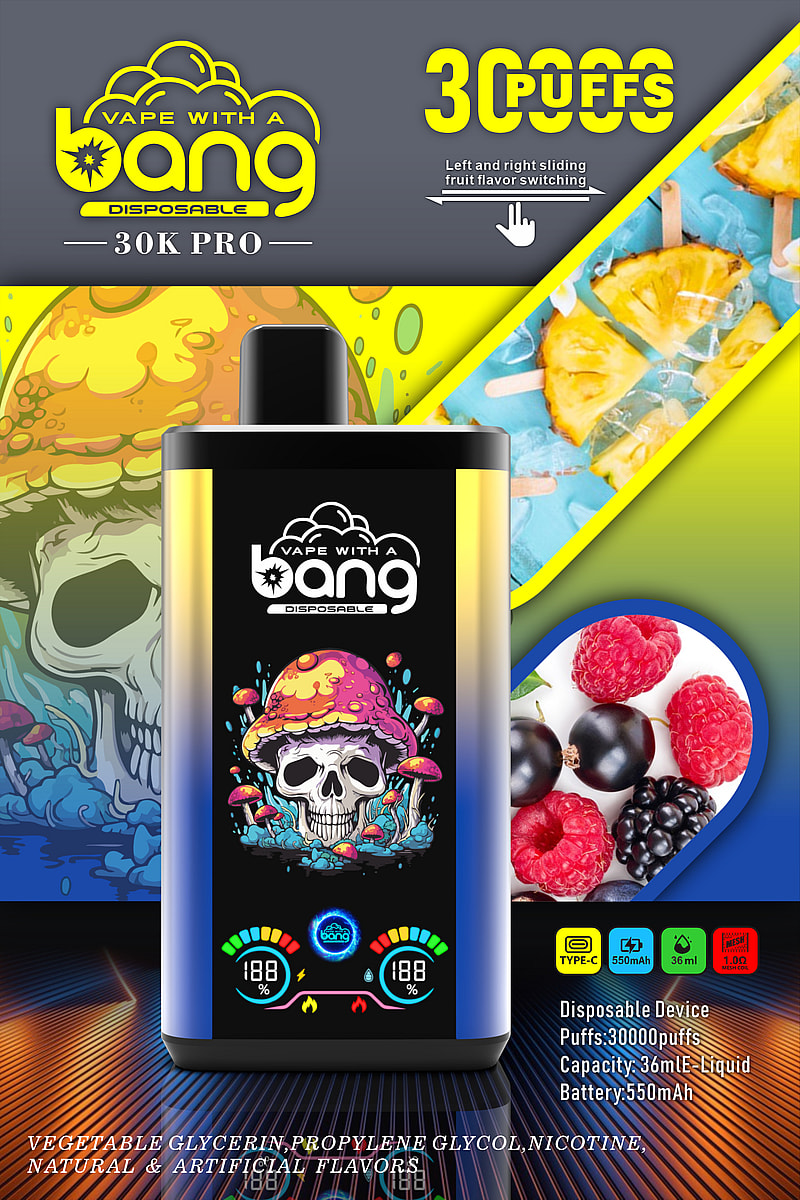 Promotional poster for "Vape with a Bang 30K Pro" disposable device, featuring a vibrant design with a skull and mushrooms, advertising 30,000 puffs, flavor switching, and 550mAh battery capacity.