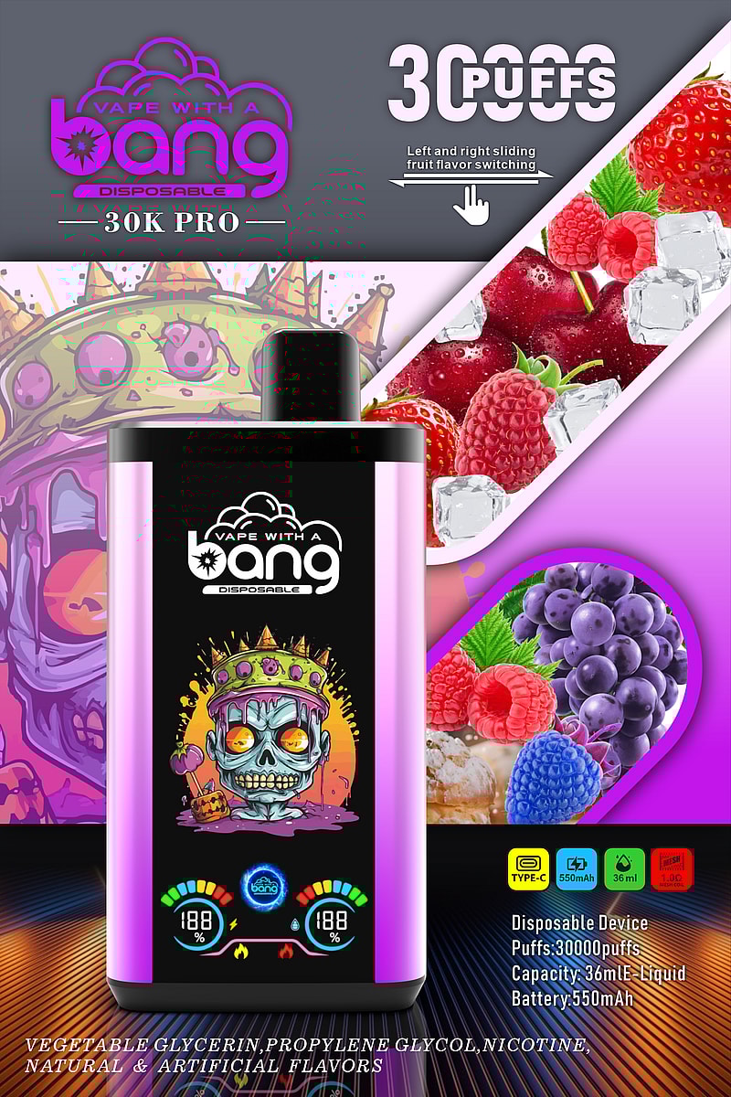 Vape with a Bang 30K Pro disposable vape device advertisement, featuring images of fruits and ice, and product specifications including 30,000 puffs, 36mL liquid capacity, and 550mAh battery.